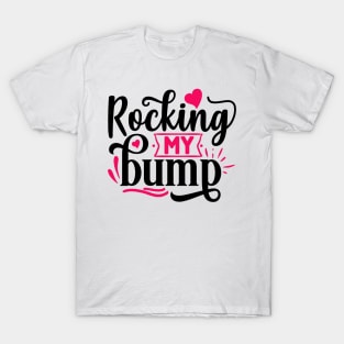 Rocking my Bump T-Shirt